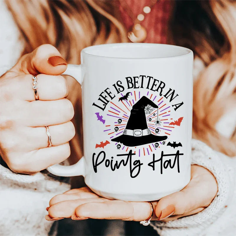 Life Is Better In A Pointy Hat Ceramic Mug 15 oz - WonderingCloth