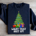 Light That Up Christmas Tree Sweatshirt - WonderingCloth