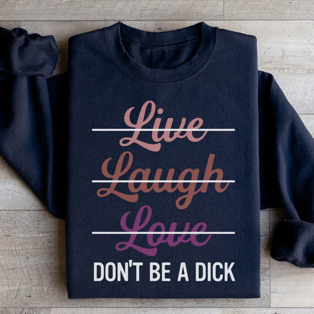 Live Laugh Love Sweatshirt - WonderingCloth