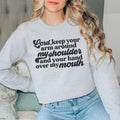 Lord Keep Your Arm Around My Shoulder Sweatshirt - WonderingCloth