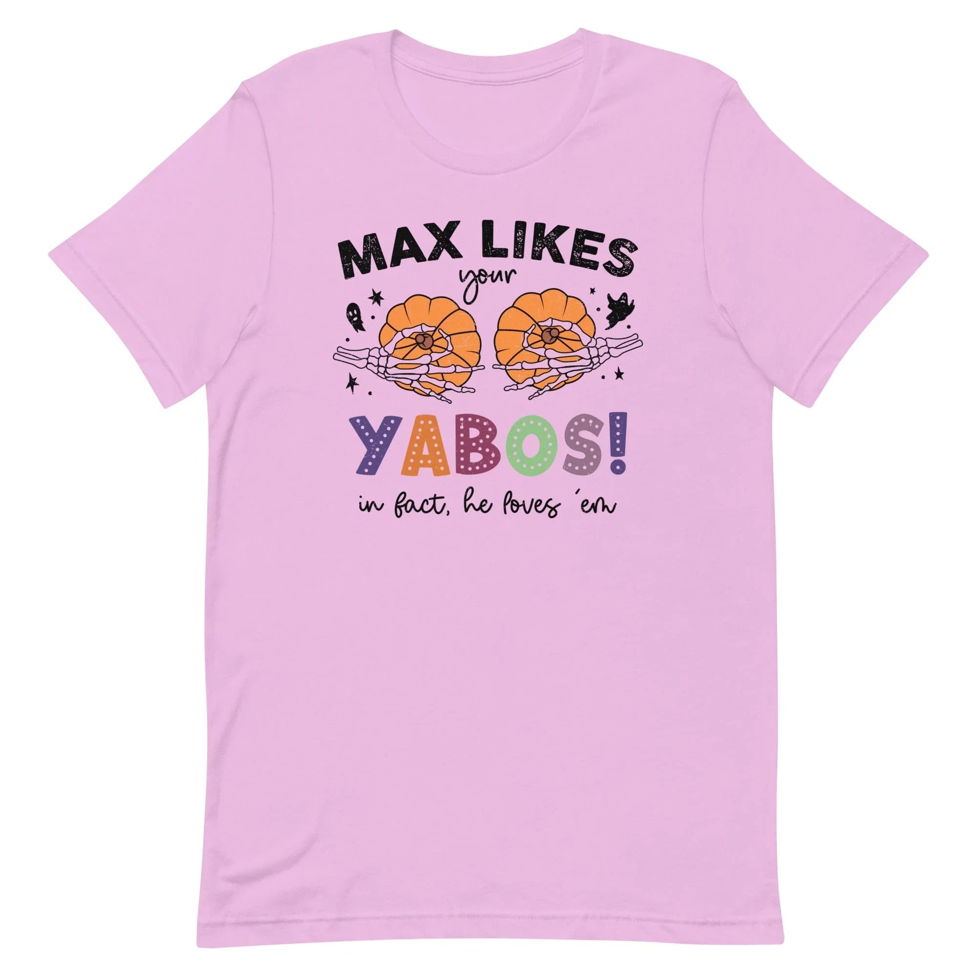 Max Likes Your Yabos In Fact He Loves 'Em Tee - WonderingCloth
