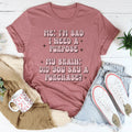 Me I'm Sad I Need A Purpose My Brain Did You Say A Purchase Tee - WonderingCloth