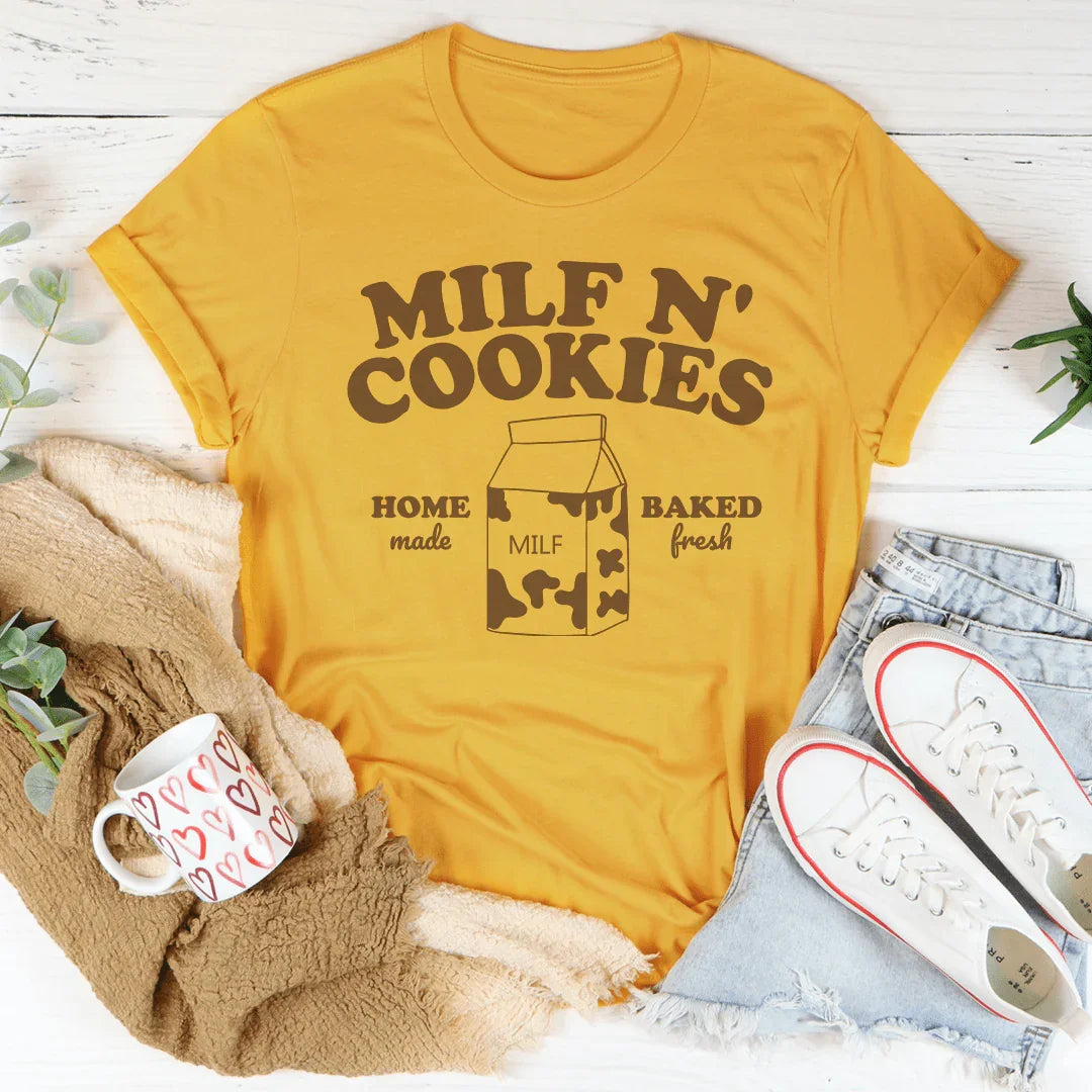 Milf N' Cookies Home Made Baked Fresh Tee - WonderingCloth