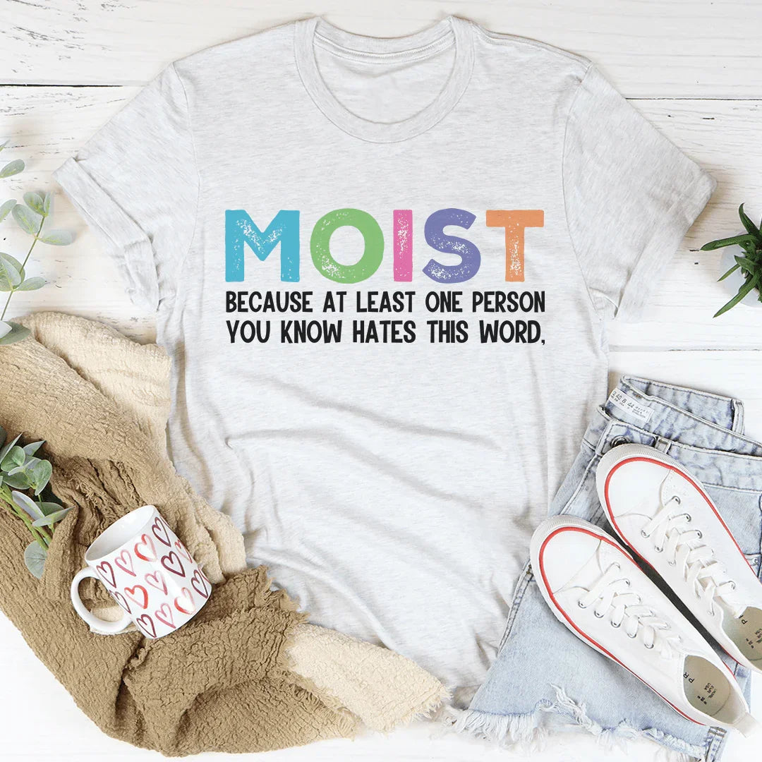 Moist Tee - WonderingCloth