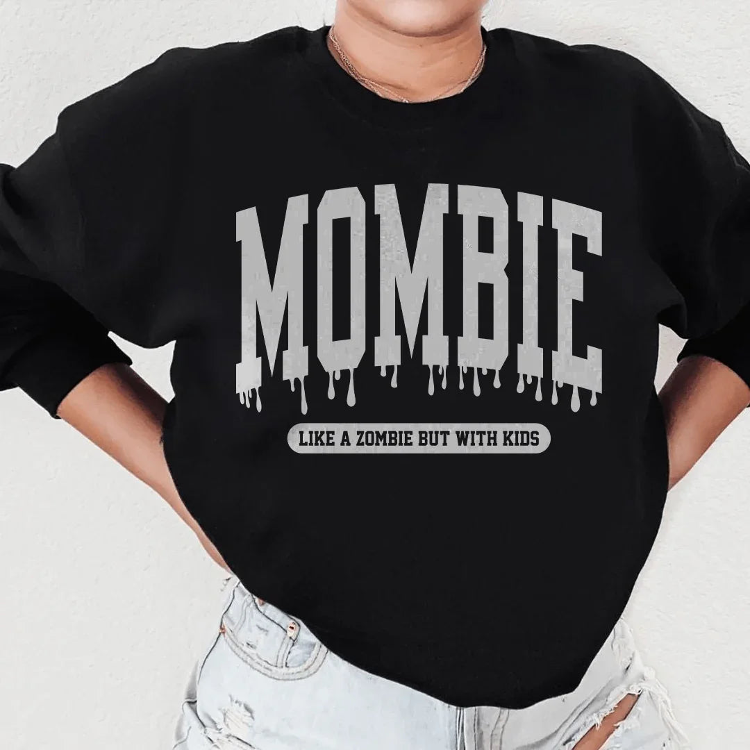 Mombie Like A Zombie But With Kids Sweatshirt - WonderingCloth