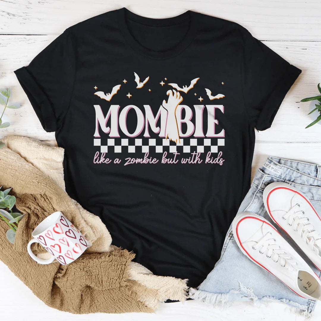 Mombie Like A Zombie But With Kids Tee - WonderingCloth