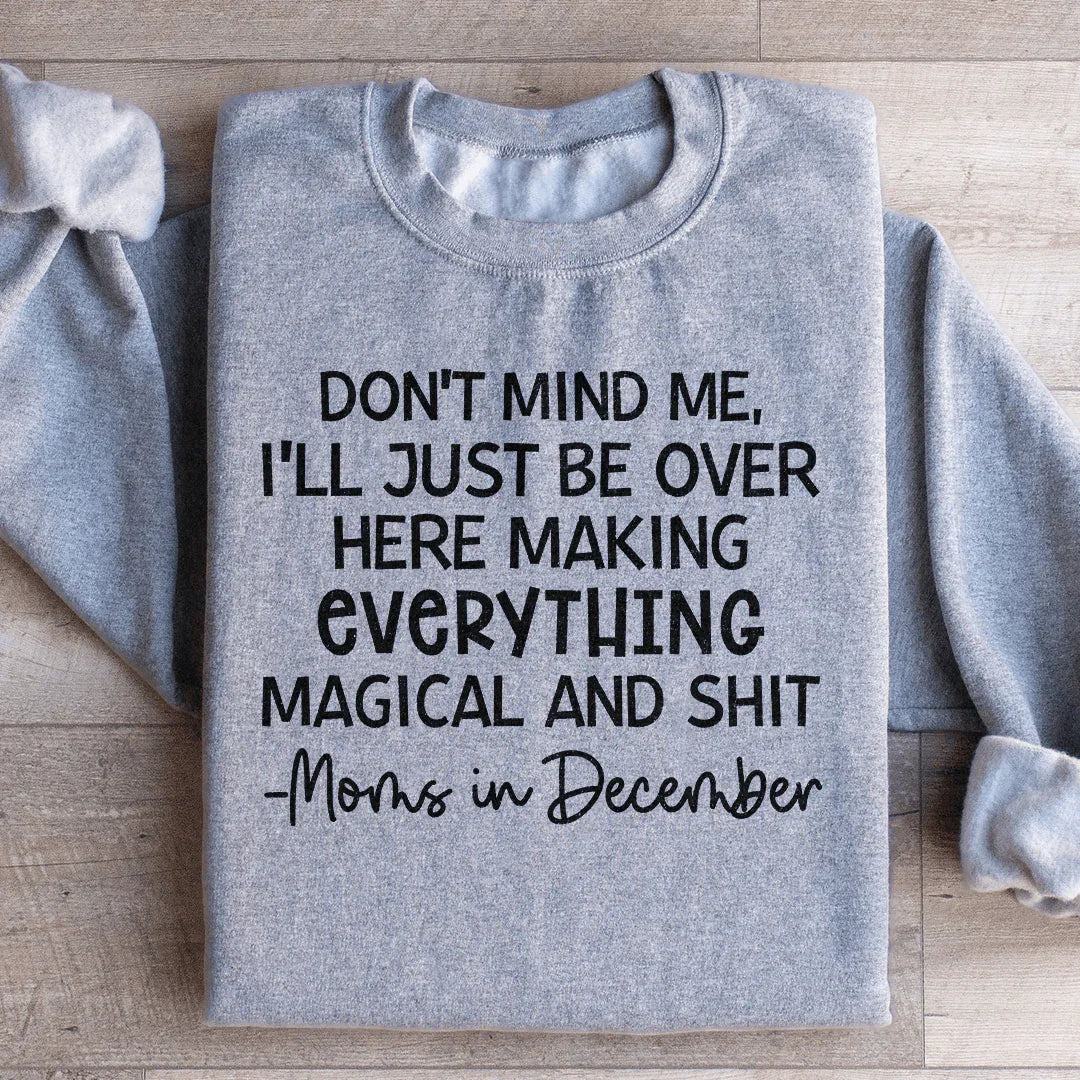 Moms In December Sweatshirt - WonderingCloth