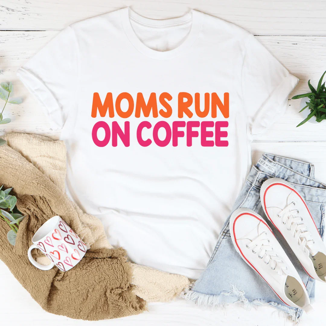 Moms Run On Coffee Tee - WonderingCloth