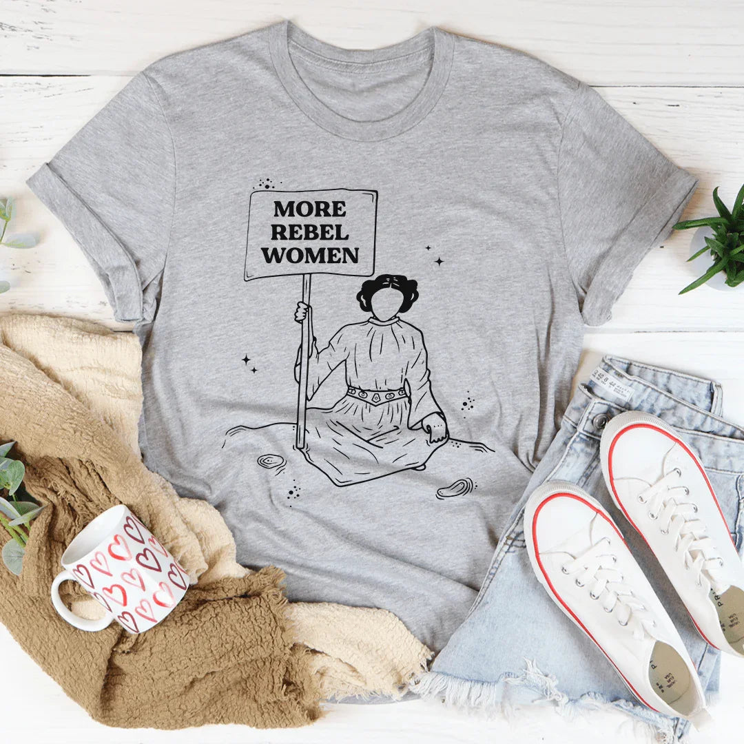 More Rebel Women Tee - WonderingCloth