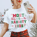 Most Likely To Be On The Naughty List Tee - WonderingCloth