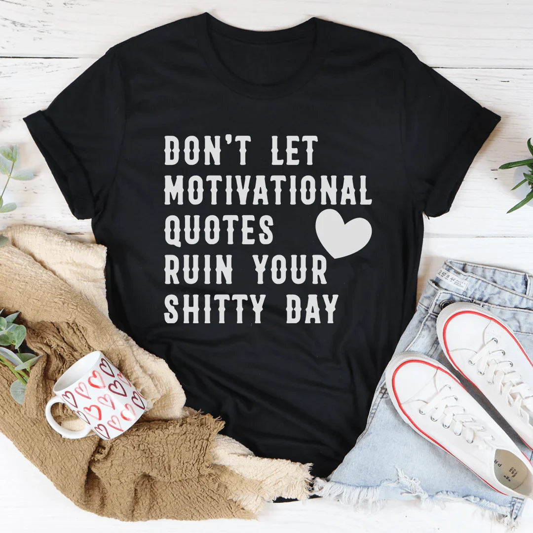 Motivational Quotes Tee - WonderingCloth