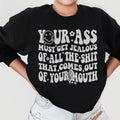 Must Get Jealous Sweatshirt - WonderingCloth