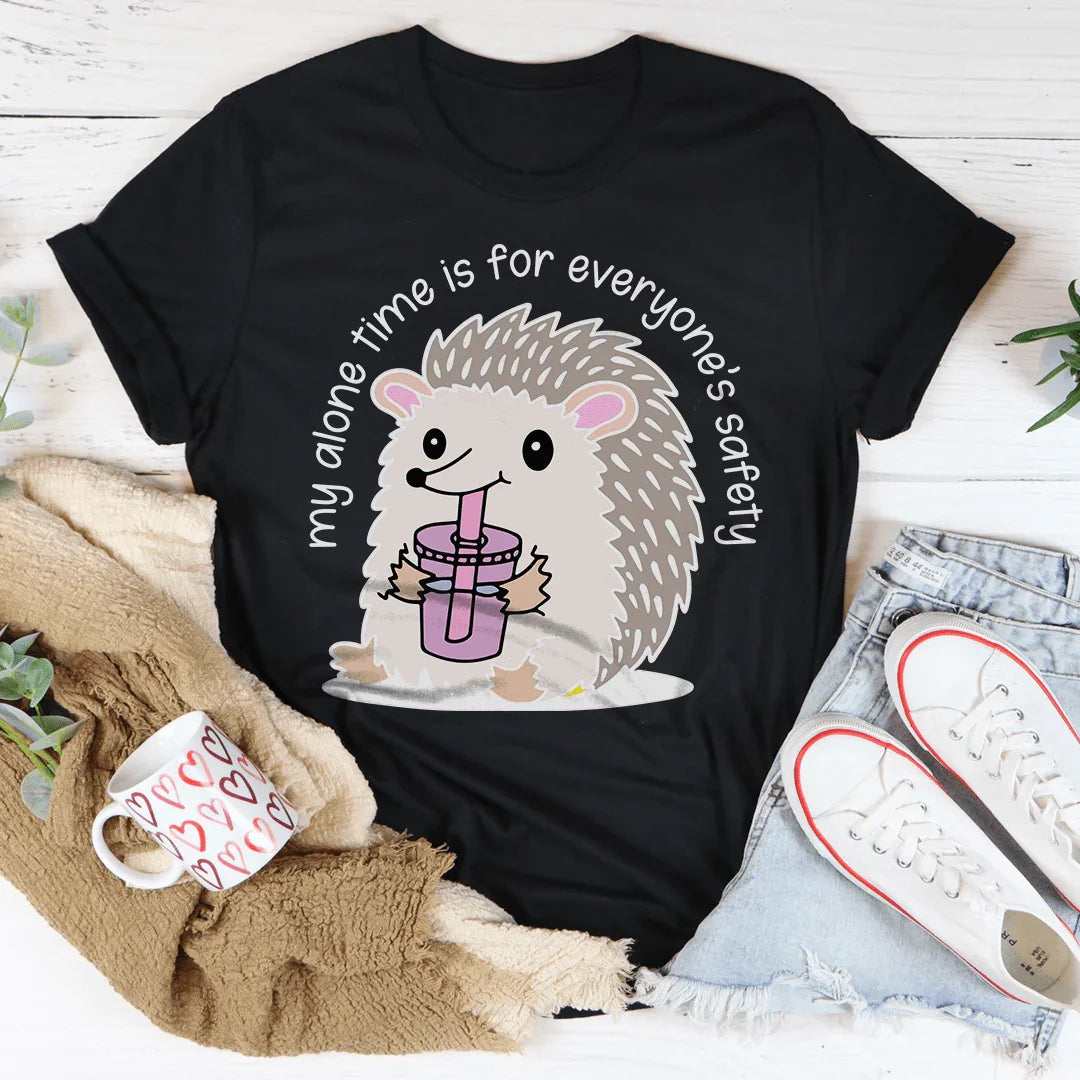 My Alone Time Is For Everyone’s Safety Tee - WonderingCloth