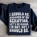 My Behavior Sweatshirt - WonderingCloth