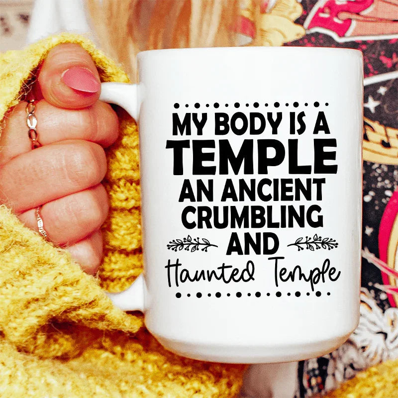 My Body Is A Temple Ceramic Mug 15 oz - WonderingCloth
