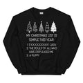 My Christmas List Is Simple This Year Sweatshirt - WonderingCloth