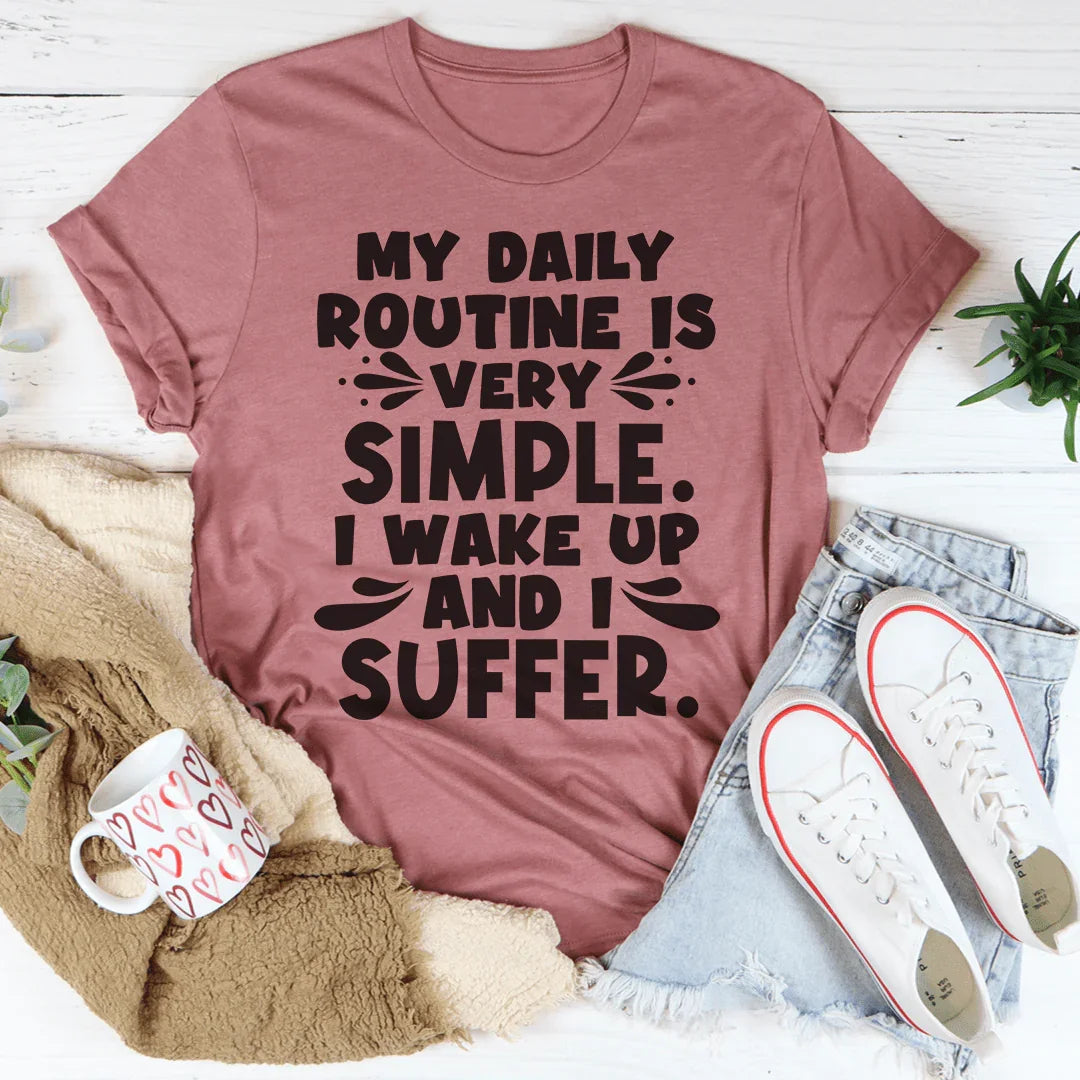 My Daily Routine Tee - WonderingCloth