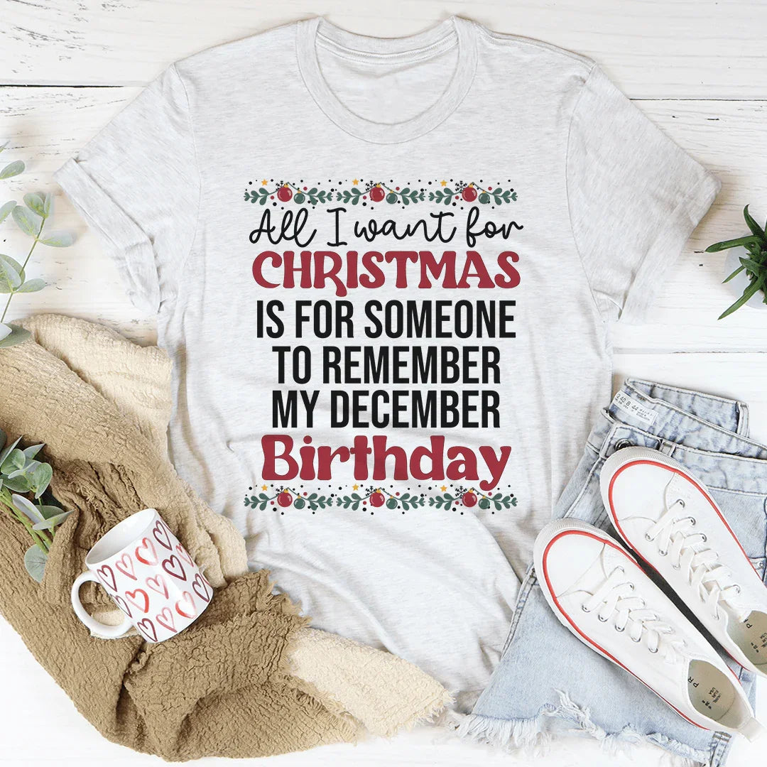 My December Birthday Tee - WonderingCloth