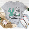 My Ex Had One Bad Habit Tee - WonderingCloth