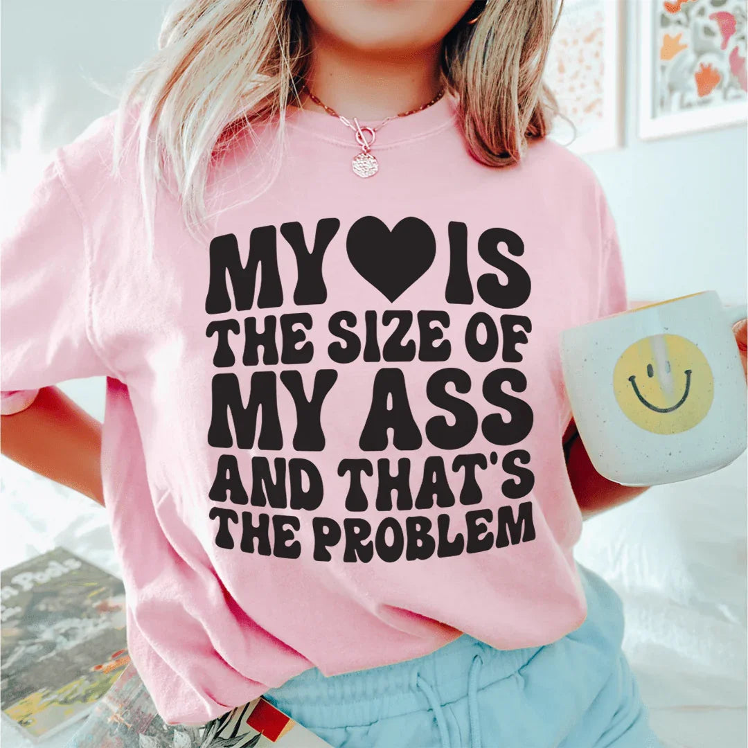 My Heart Is The Problem Tee - WonderingCloth
