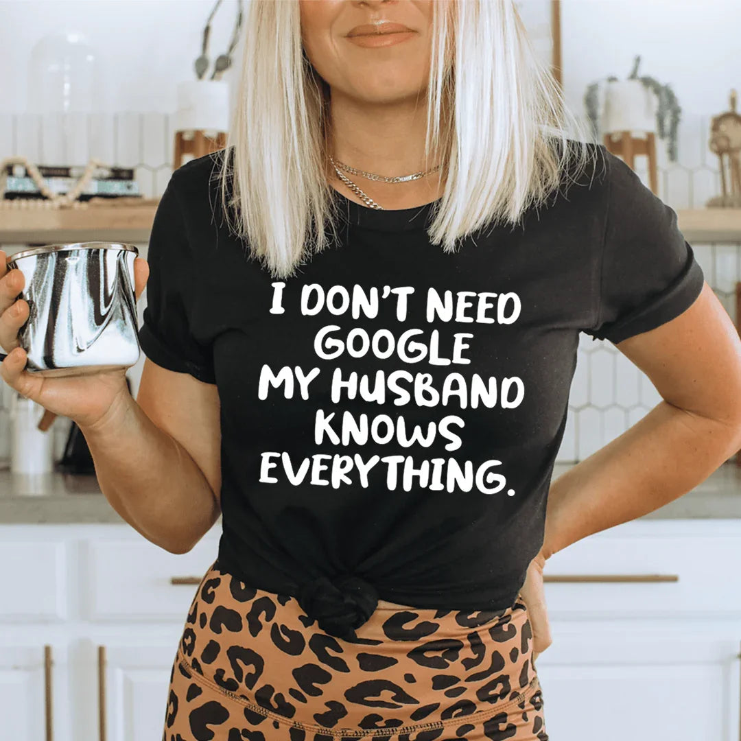 My Husband Knows Everything Tee - WonderingCloth