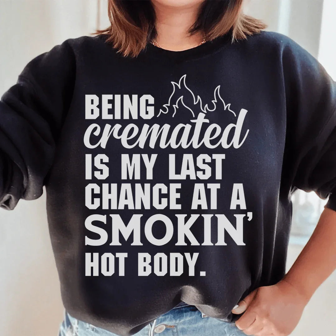 My Last Chance Sweatshirt - WonderingCloth