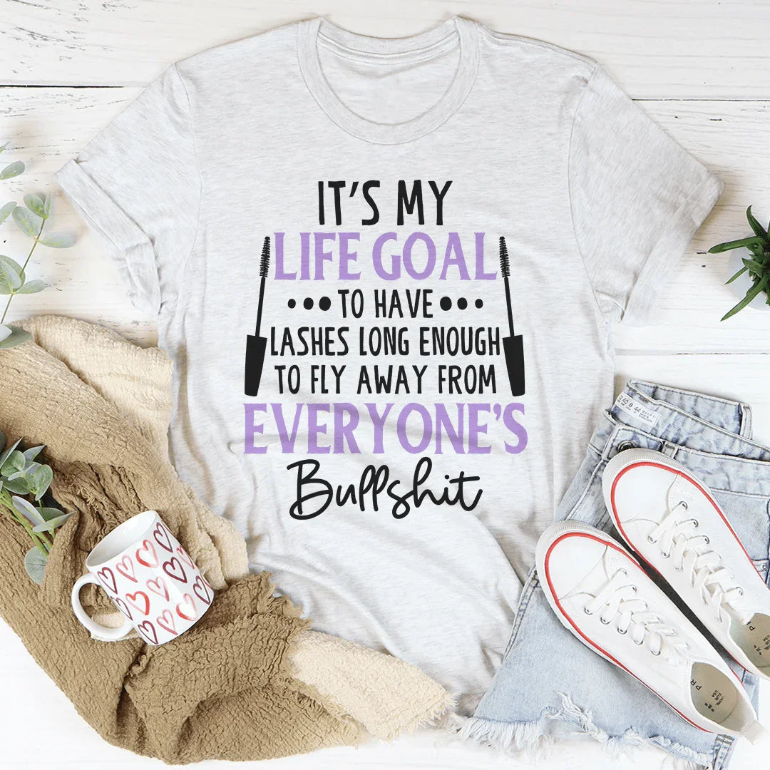 My Life Goal Tee - WonderingCloth