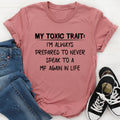 My Toxic Trait Tee - WonderingCloth