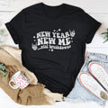 New Year New Me Tee - WonderingCloth