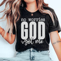 No Worries God Got Me Tee - WonderingCloth