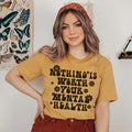 Nothing Is Worth Your Mental Health Tee - WonderingCloth