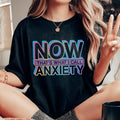 Now That's What I Call Anxiety Tee - WonderingCloth