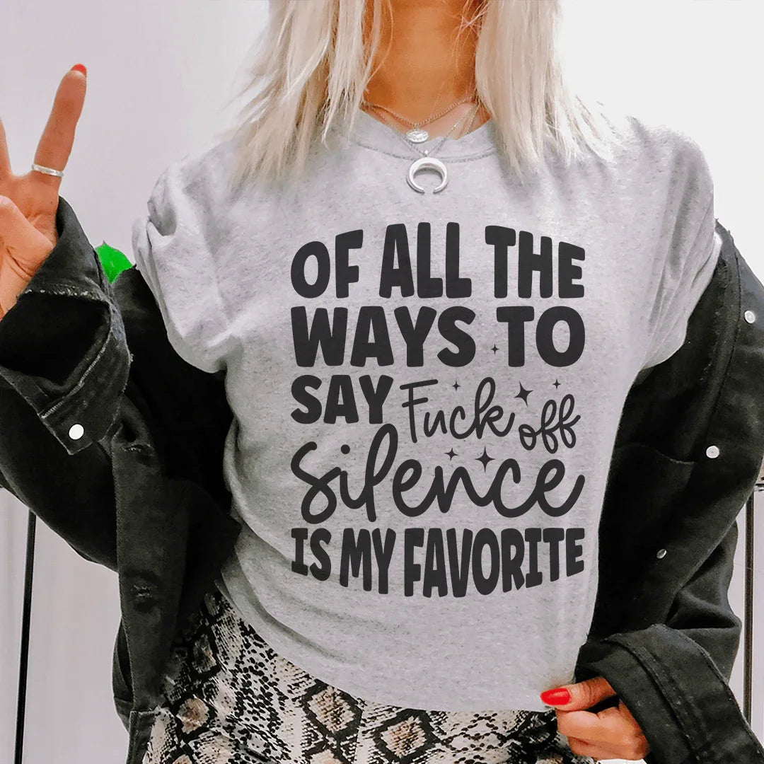 Of All The Ways To Say Tee - WonderingCloth