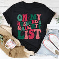 On My Husband's Naughty List Tee - WonderingCloth