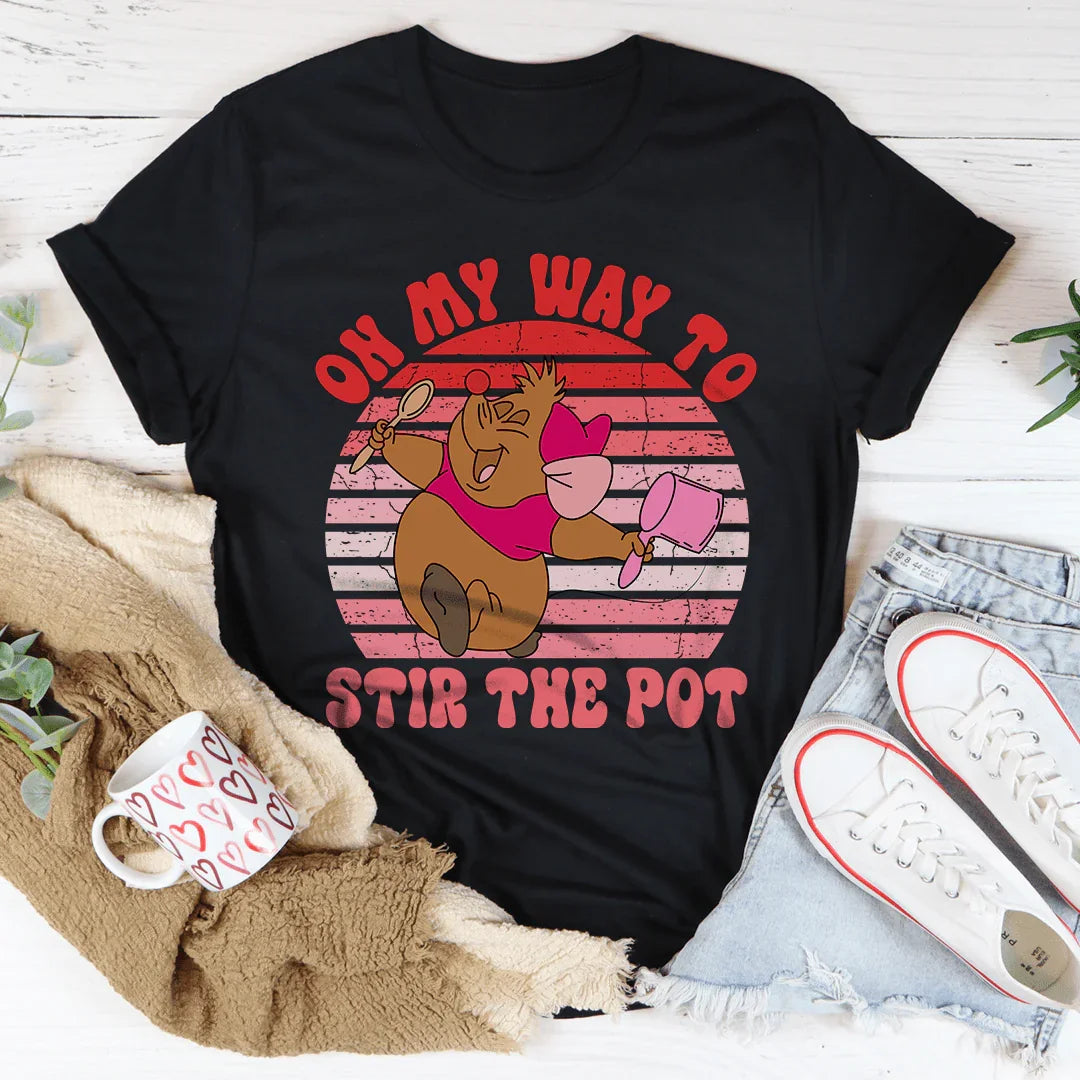 On My Way To Stir The Pot Tee - WonderingCloth