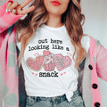 Out Here Looking Like A Snack Tee - WonderingCloth