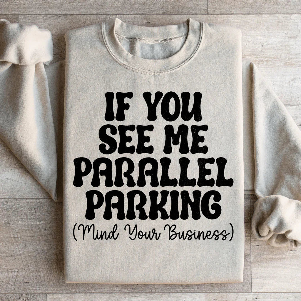 Parallel Parking Sweatshirt - WonderingCloth