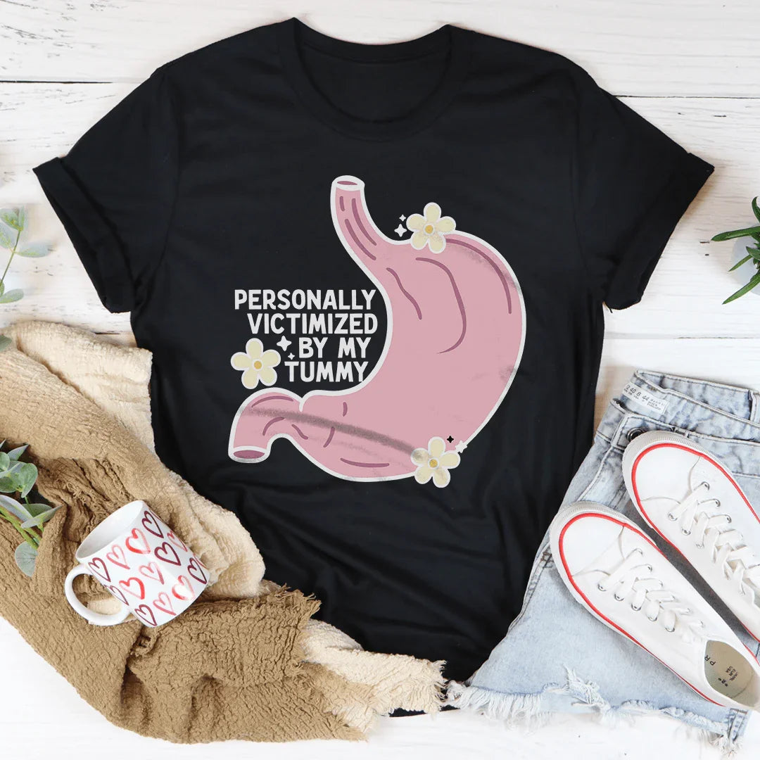 Personally Victimized By My Tummy Tee - WonderingCloth