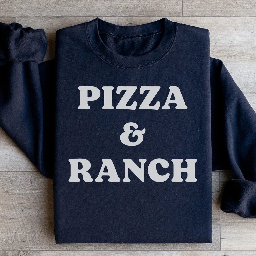 Pizza & Ranch Sweatshirt - WonderingCloth