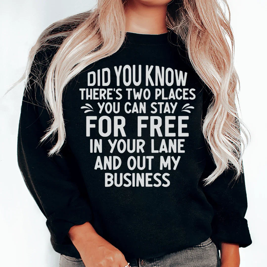 Places You Can Stay For Free Sweatshirt - WonderingCloth