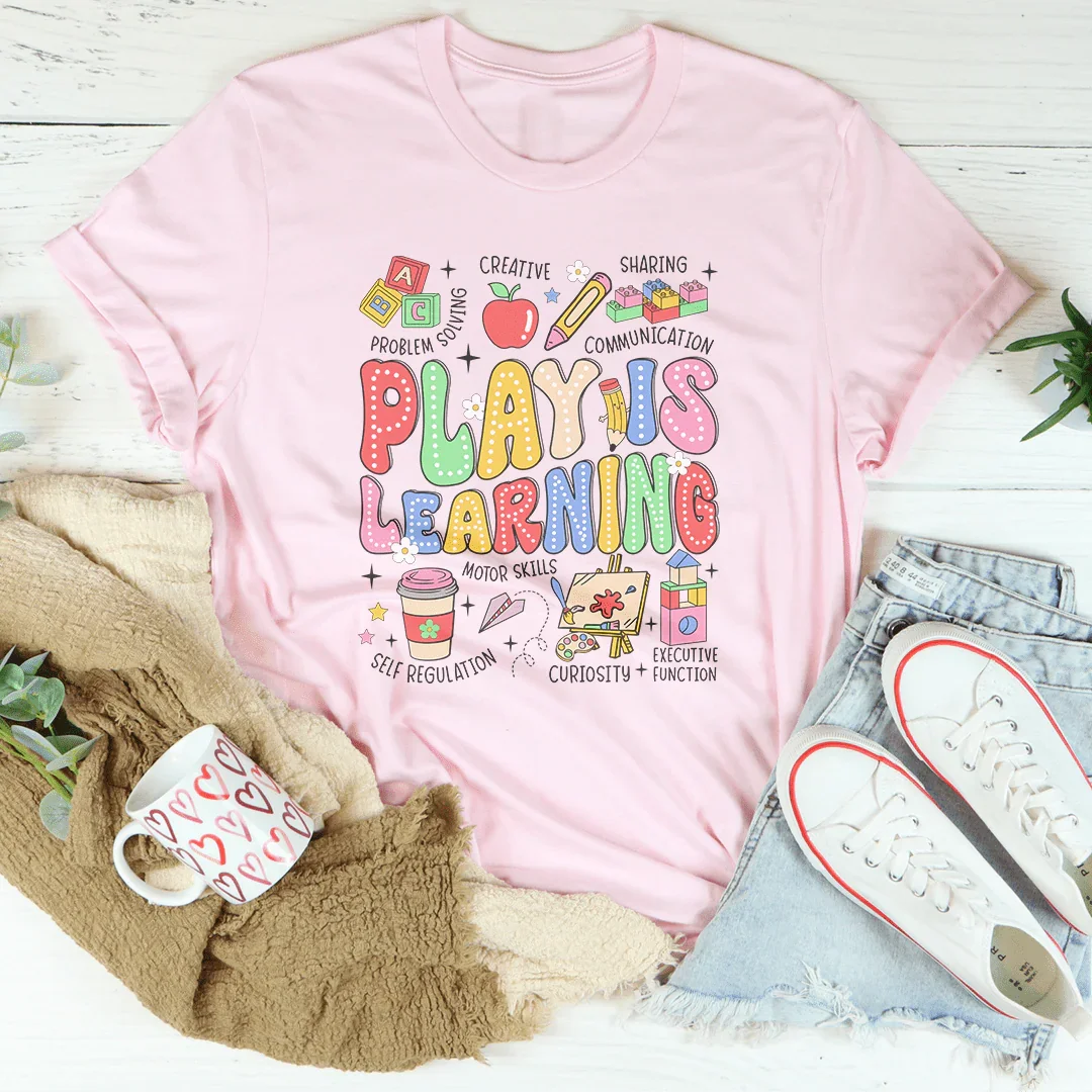 Play Is Learning Tee - WonderingCloth