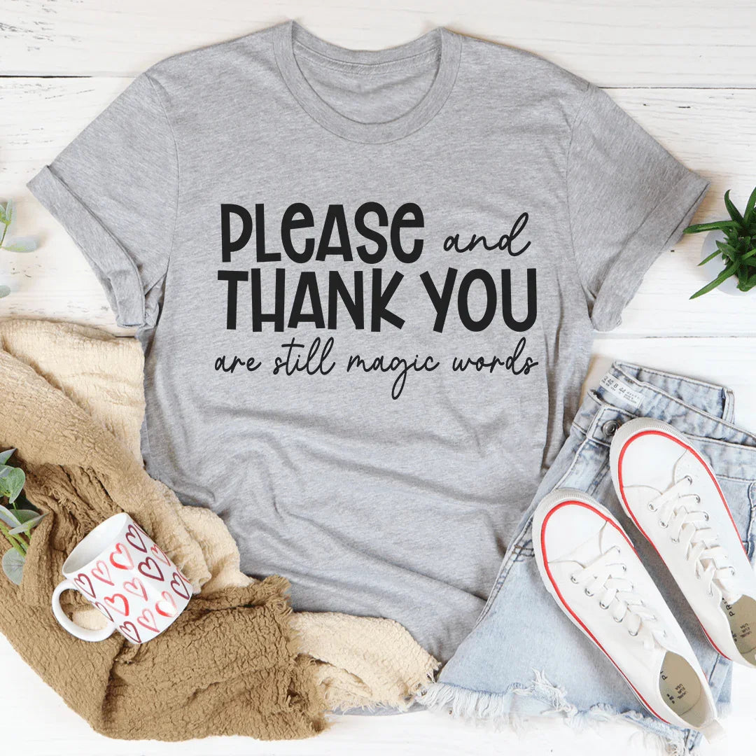 Please And Thank You Tee - WonderingCloth
