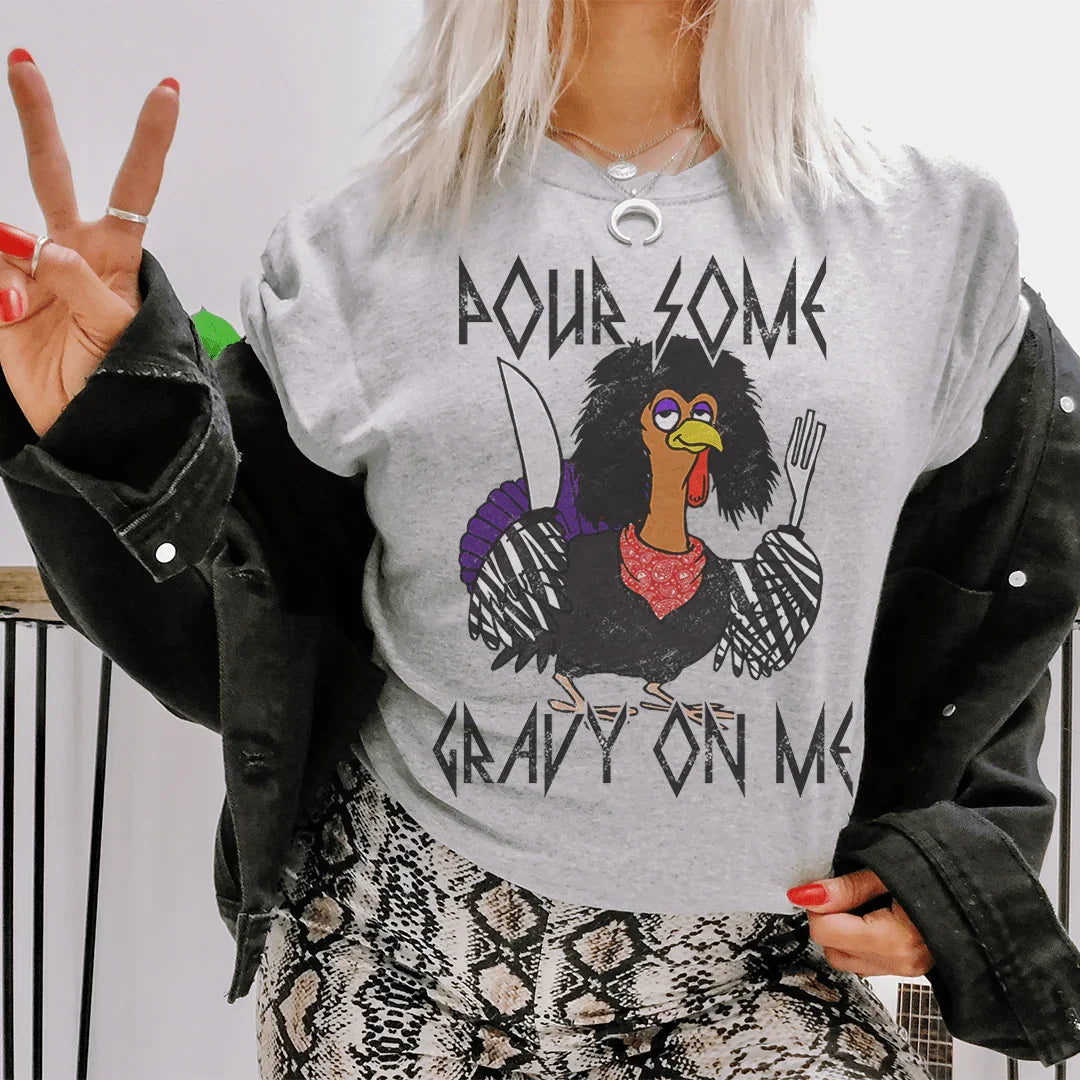 Pour Some Gravy On Me Tee - WonderingCloth