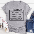 Prayer The World's Greatest Wireless Connection Tee - WonderingCloth