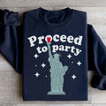 Proceed To Party Sweatshirt - WonderingCloth