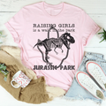 Raising Girls Is A Walk In The Park Tee - WonderingCloth