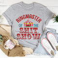 Ringmaster Of The Shit Show Tee - WonderingCloth