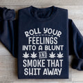 Roll Your Feelings Sweatshirt - WonderingCloth