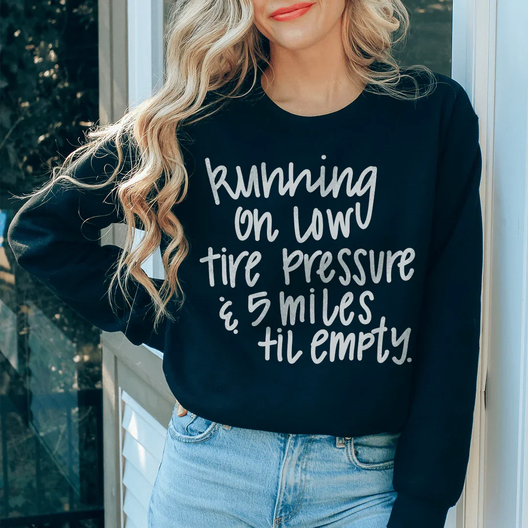 Running On Low Tire Pressure & 5 Miles Till Empty Tee - WonderingCloth