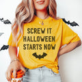Screw It Halloween Starts Now Tee - WonderingCloth